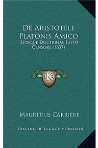 De Aristotele Platonis Amico