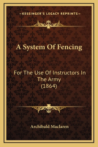 A System Of Fencing