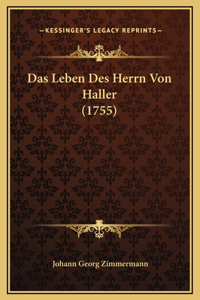 Das Leben Des Herrn Von Haller (1755)