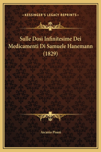 Sulle Dosi Infinitesime Dei Medicamenti Di Samuele Hanemann (1829)