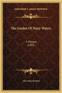 The Garden Of Many Waters