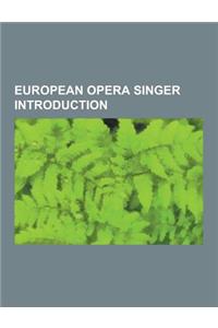 European Opera Singer Introduction