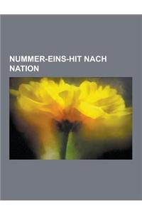 Nummer-Eins-Hit Nach Nation: Liste Der Nummer-Eins-Hits in Deutschland, Liste Der Nummer-Eins-Hits in Den USA, Liste Der Nummer-Eins-Hits in Italie