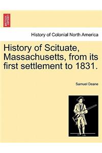 History of Scituate, Massachusetts, from Its First Settlement to 1831.