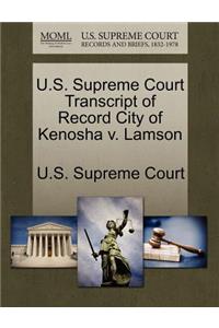 U.S. Supreme Court Transcript of Record City of Kenosha V. Lamson