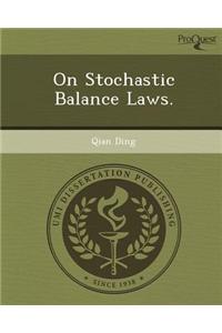 On Stochastic Balance Laws