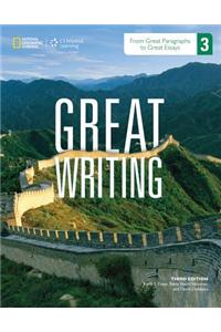 Great Writing 3 : From Great Paragraphs to Great Essays