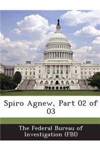 Spiro Agnew, Part 02 of 03