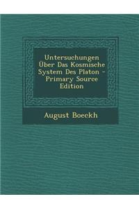 Untersuchungen Uber Das Kosmische System Des Platon