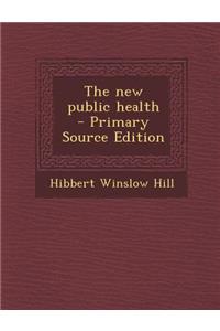 The New Public Health