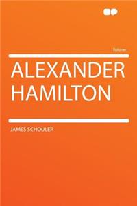 Alexander Hamilton