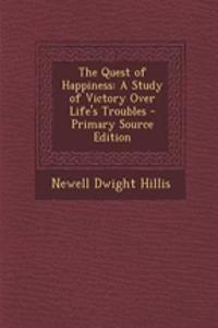 The Quest of Happiness