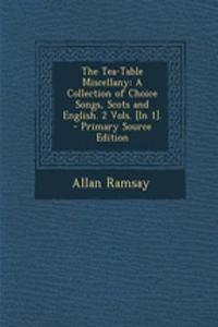 The Tea-Table Miscellany