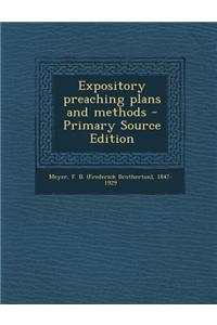 Expository Preaching Plans and Methods