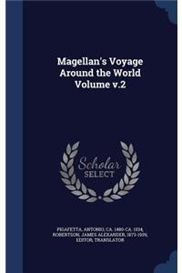 Magellan's Voyage Around the World Volume v.2