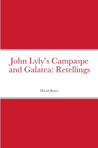 John Lyly's Campaspe and Galatea