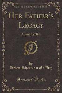 Her Father's Legacy