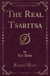 The Real Tsaritsa (Classic Reprint)