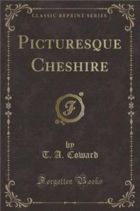 Picturesque Cheshire