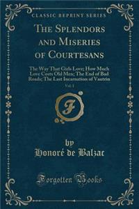 The Splendors and Miseries of Courtesans, Vol. 1