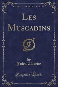 Les Muscadins (Classic Reprint)