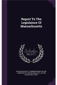 Report to the Legislature of Massachusetts