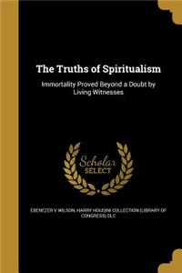 The Truths of Spiritualism