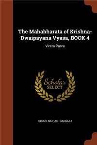 Mahabharata of Krishna-Dwaipayana Vyasa, BOOK 4