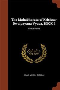 The Mahabharata of Krishna-Dwaipayana Vyasa, BOOK 4
