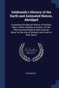 Goldsmith's History of the Earth and Animated Nature, Abridged