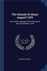 The Schoole Of Abuse August? 1579