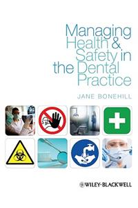 Managing Health and Safety in the Dental Practice