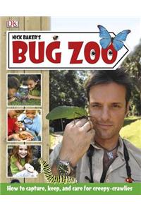 Nick Baker's Bug Zoo.