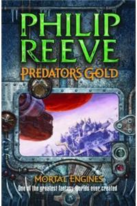 Predator's Gold (Mortal Engines #2)