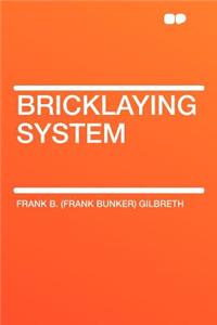 Bricklaying System