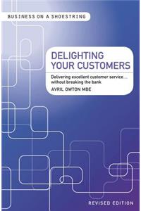 Delighting Your Customers