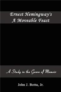 Ernest Hemingway's A Moveable Feast