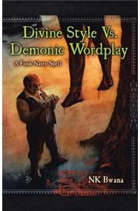 Divine Style vs. Demonic Wordplay