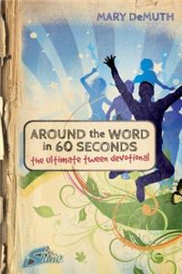 Around the Word in 60 Seconds