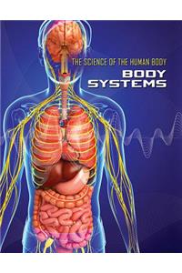 Science of the Human Body: Body Systems