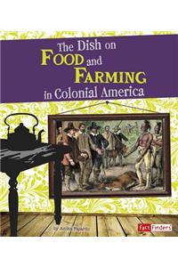 The Dish on Food and Farming in Colonial America
