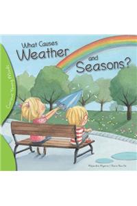 What Causes Weather and Seasons?