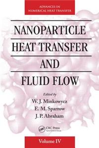 Nanoparticle Heat Transfer and Fluid Flow