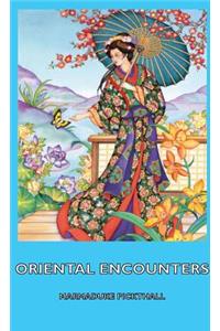 Oriental Encounters