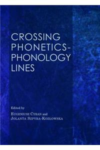 Crossing Phonetics-Phonology Lines