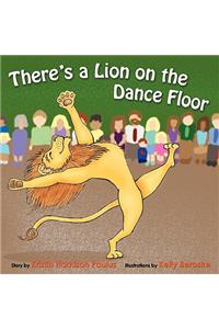 There's a Lion On the Dance Floor