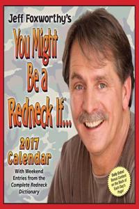 Jeff Foxworthy's You Might Be a Redneck If... 2017 Day-To-Day Calendar