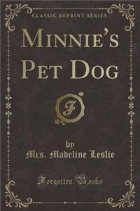 Minnie's Pet Dog (Classic Reprint)