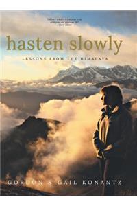 Hasten Slowly: Lessons from the Himalaya