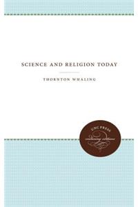 Science and Religion Today